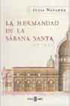 LA HERMANDAD DE LA SABANA SANTA   - NAVARRO, JULIA