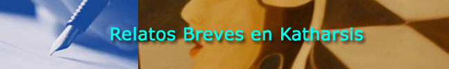 Relatos breves en Katharsis